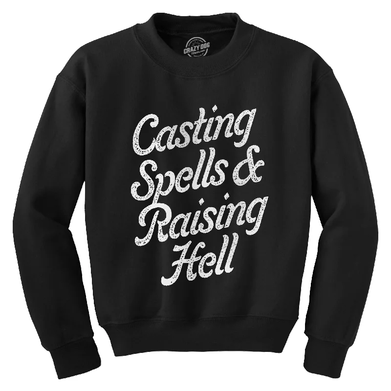 Casting Spells And Raising Hell Crew Neck Sweatshirt