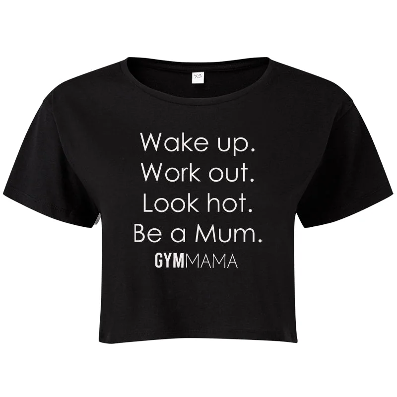 Gym Mama Wake Up Work Out Crop T-Shirt