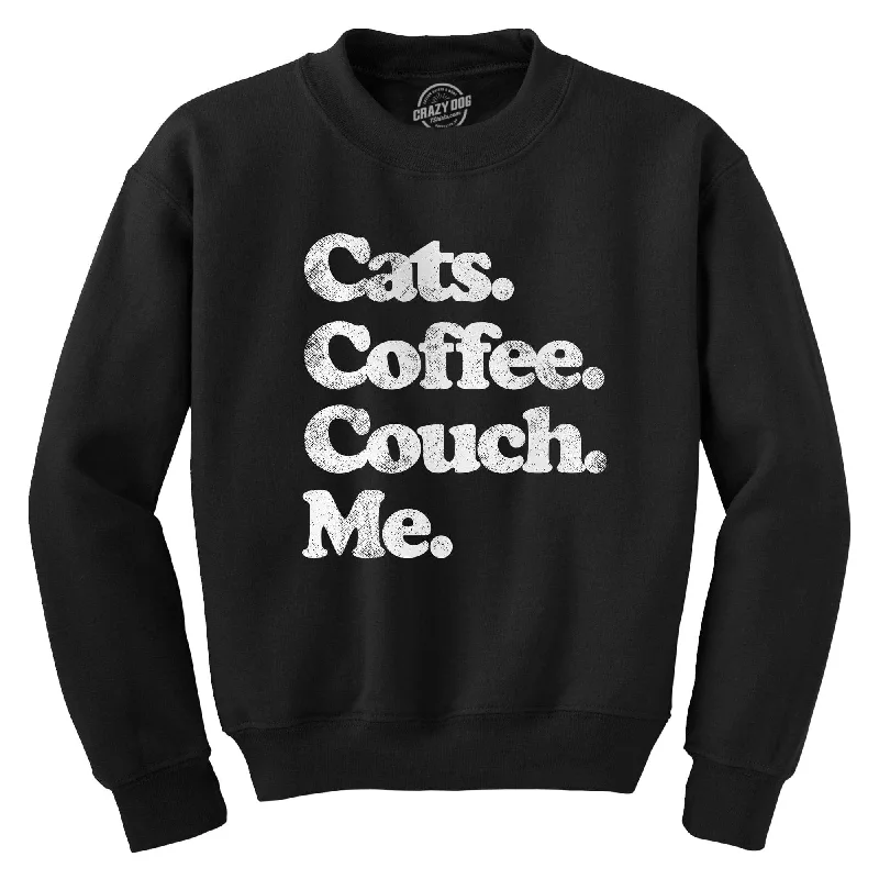 Cats Coffee Couch Me Crew Neck Sweatshirt